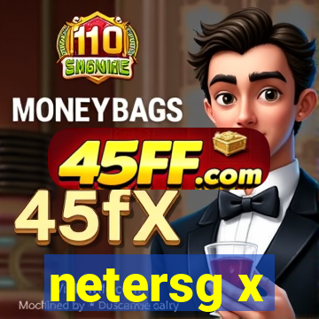 netersg x